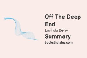 Off the Deep End Summary, Characters and Themes