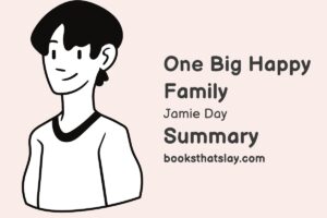 One Big Happy Family Summary, Characters and Themes