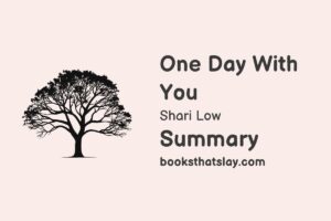 One Day With You Summary, Characters and Themes