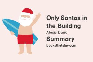 Only Santas in the Building Summary, Characters and Themes