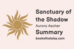 Sanctuary of the Shadow Summary, Characters and Themes
