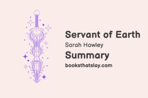 Servant of Earth Summary, Characters and Themes