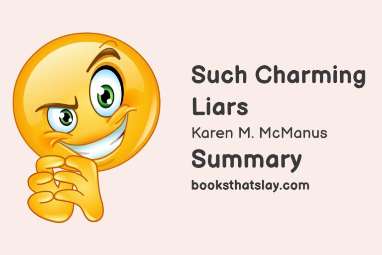 Such Charming Liars Summary, Characters and Themes
