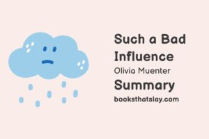 Such a Bad Influence Summary, Characters and Themes