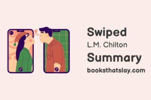 Swiped by L.M. Chilton Summary, Characters and Themes