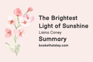 The Brightest Light of Sunshine Summary, Characters and Themes