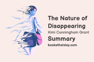The Nature of Disappearing Summary, Characters and Themes
