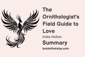 The Ornithologist's Field Guide to Love Summary, Characters and Themes
