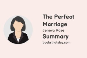 The Perfect Marriage Summary, Characters and Themes