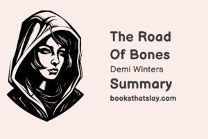 The Road of Bones Summary, Characters and Themes