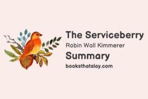 The Serviceberry Summary, Analysis and Themes