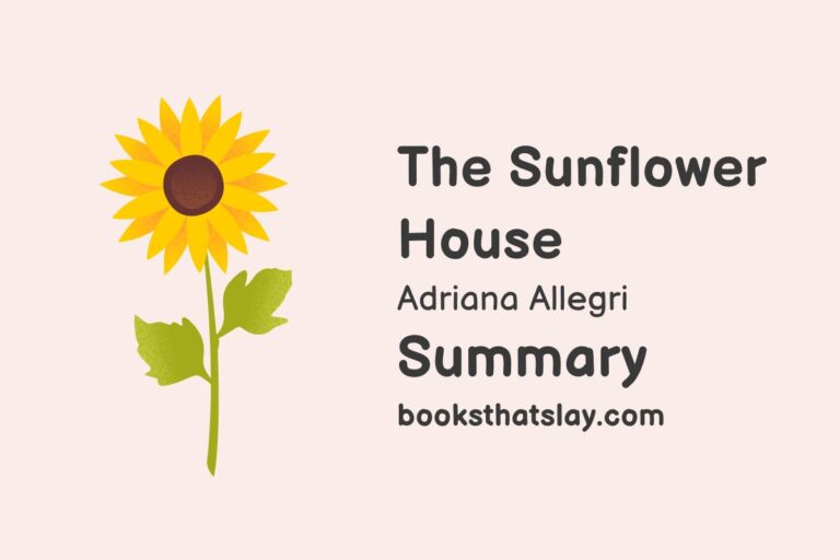 The Sunflower House Summary, Characters and Themes