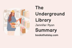 The Underground Library Summary, Characters and Themes