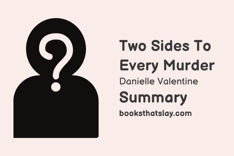 Two Sides to Every Murder Summary, Characters and Themes
