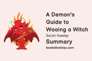 A Demon's Guide to Wooing a Witch Summary, Characters and Themes