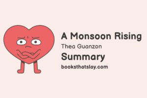 A Monsoon Rising Summary, Characters and Themes