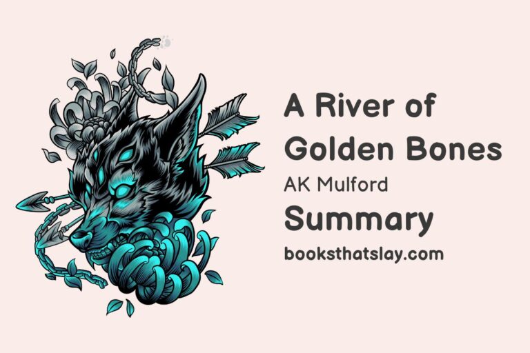 A River of Golden Bones Summary, Characters and Themes
