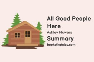 All Good People Here Summary, Characters and Themes