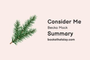 Consider Me by Becka Mack Summary, Characters and Themes