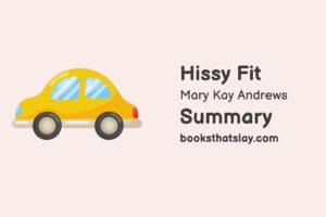 Hissy Fit by Mary Kay Andrews Summary, Characters and Themes