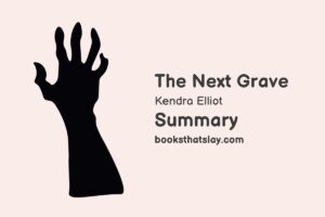 The Next Grave Summary, Characters and Themes