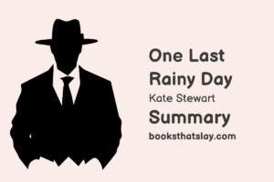 One Last Rainy Day Summary, Characters and Themes