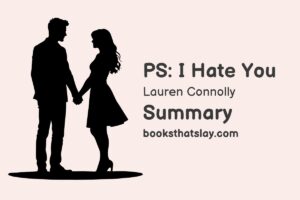 PS: I Hate You Summary, Characters and Themes
