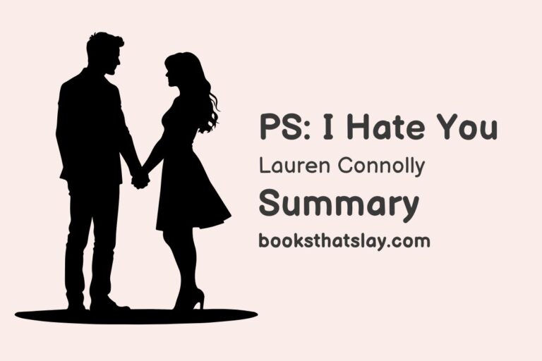 PS: I Hate You Summary, Characters and Themes