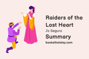 Raiders of the Lost Heart Summary, Characters and Themes