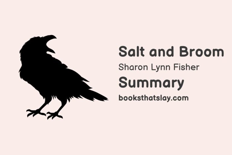 Salt & Broom Summary, Characters and Themes