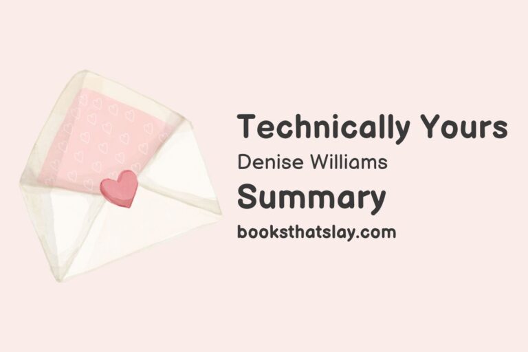 Technically Yours Summary, Characters and Themes