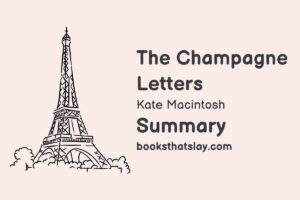 The Champagne Letters Summary, Characters and Themes