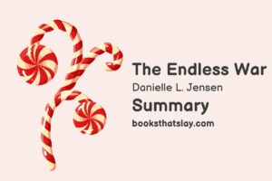 The Endless War Summary, Characters and Themes