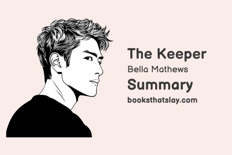 The Keeper by Bella Matthews Summary, Characters and Themes