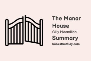 The Manor House Summary, Characters and Themes