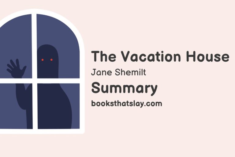 The Vacation House Summary, Characters and Themes