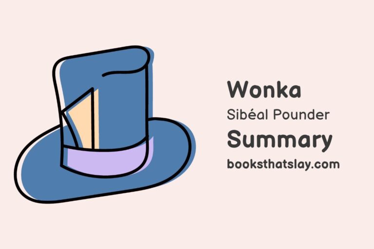 Wonka by Sibéal Pounder Summary, Characters and Themes