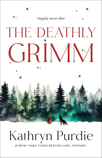 The Deathly Grimm by Kathryn Purdie book cover
