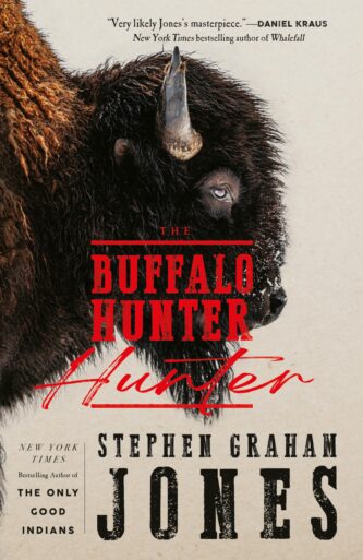 The Buffalo Hunter by Stephen Graham Jones book cover