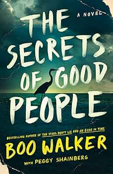 The Secrets of Good People by Boo Walker book cover