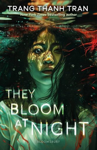 They Bloom at Night by Trang Thanh Tran book cover