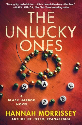 The Unlucky Ones by Hannah Morrissey book cover
