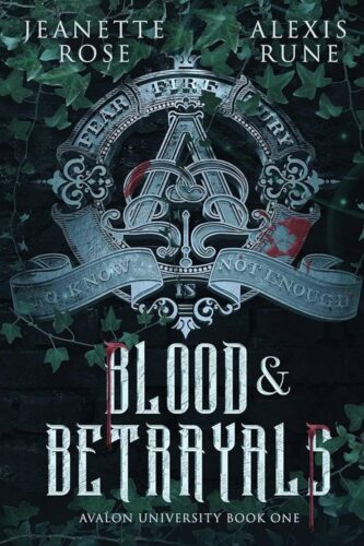 Blood and Betrayals by Jeanette R. Rose & Alexis Rune book cover