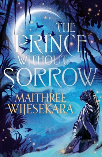 The Prince Without Sorrow by Maithree Wijesekara book cover