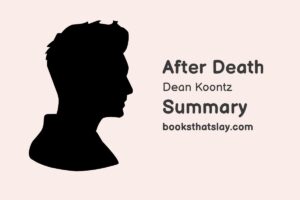After Death by Dean Koontz Summary, Characters and Themes