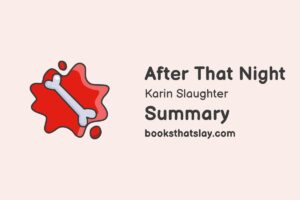 After That Night Summary, Characters and Themes