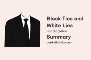 Black Ties and White Lies Summary, Characters and Themes