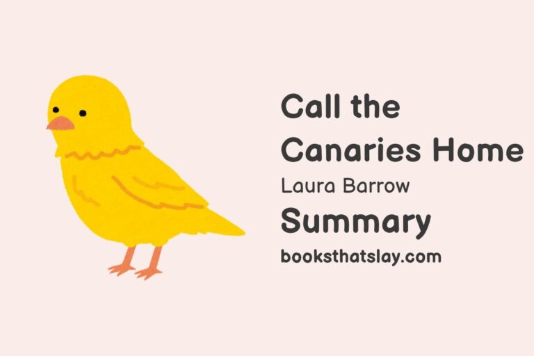 Call The Canaries Home Summary, Characters and Themes