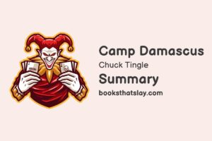 Camp Damascus Summary, Characters and Themes