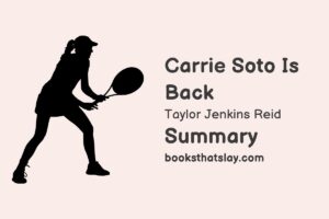 Carrie Soto Is Back Summary, Characters and Themes